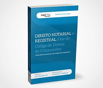 Direito Notarial e Registral à luz do Código de Defesa do Consumidor
